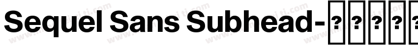 Sequel Sans Subhead字体转换